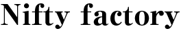 Nifty factory